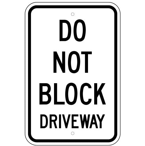 Do Not Block Driveway Sign