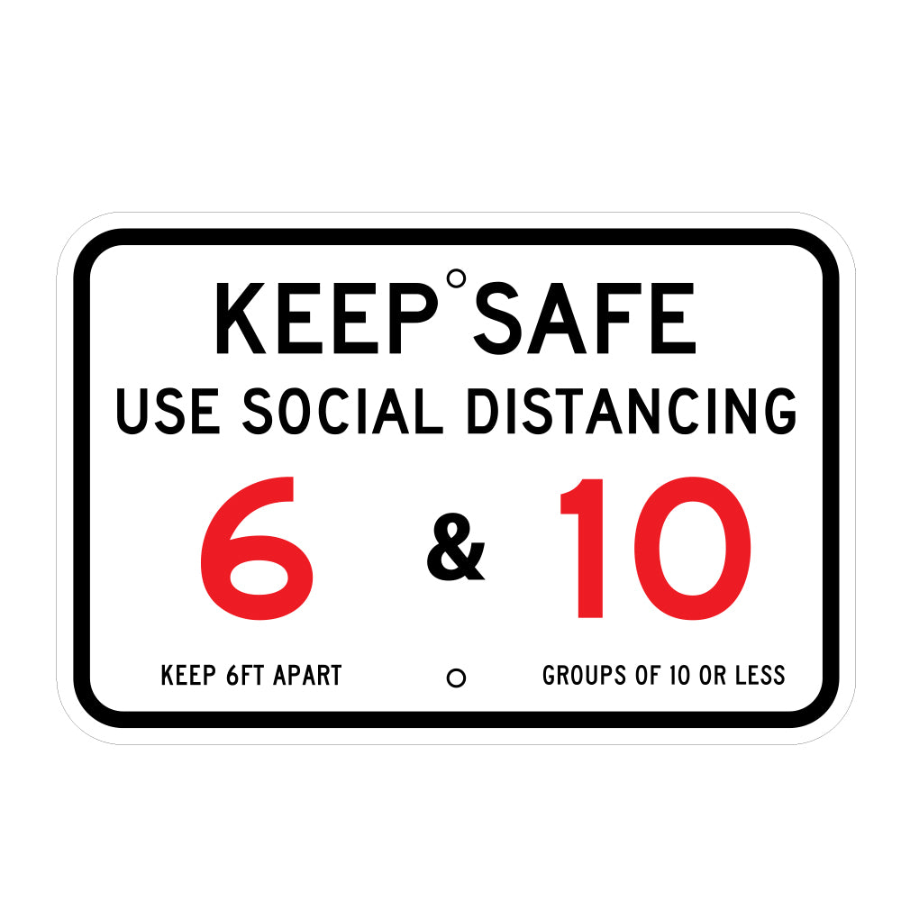 Keep Safe Social Distancing Sign