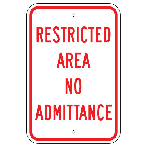 Restricted Area No Admittance Sign