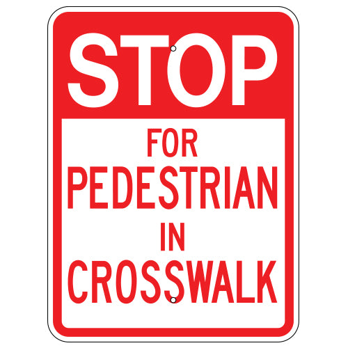 Stop For Pedestrian In Crosswalk Sign
