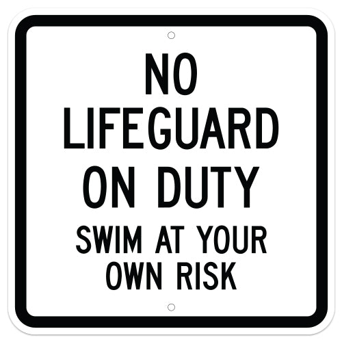 No Lifeguard On Duty Sign