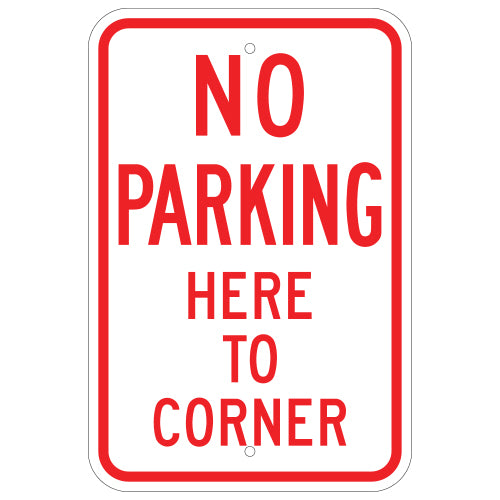 No Parking Here To Corner Sign
