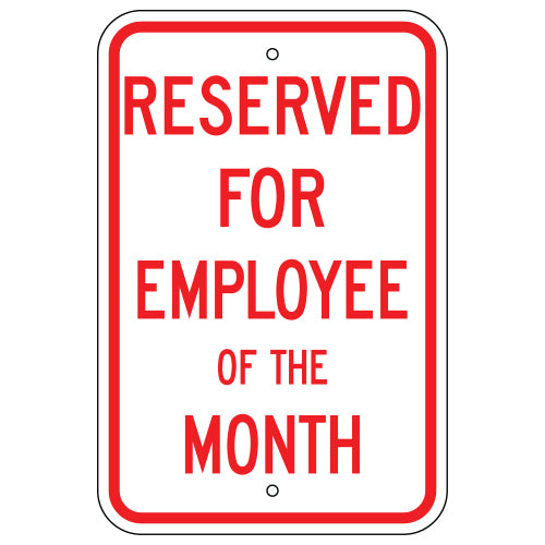 Reserved for Employee of the Month Sign