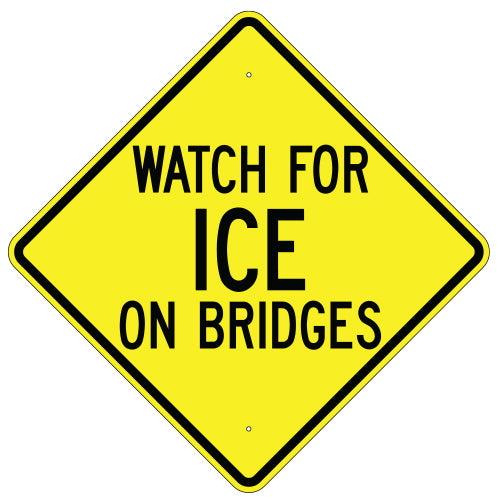 Watch for Ice on Bridges Sign
